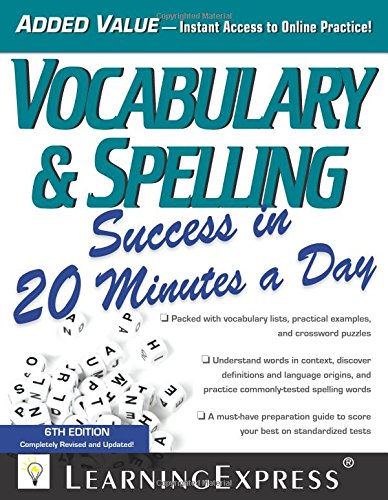 Vocabulary &amp; Spelling Success in 20 Minutes a Day by LLC LearningExpress