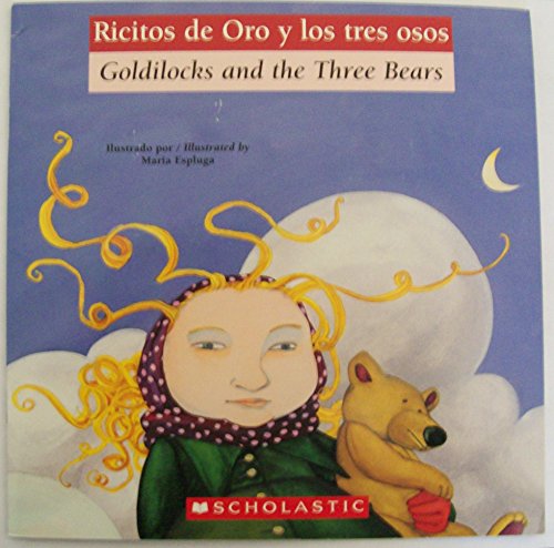 Ricitos De Oro Y Los Tres Osos / Goldilocks and the Three Bears by Darice Bailer