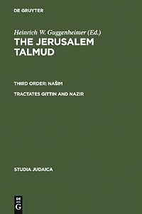 Tractates Gittin and Nazir (Studia Judaica, 39) by Heinrich W. Guggenheimer