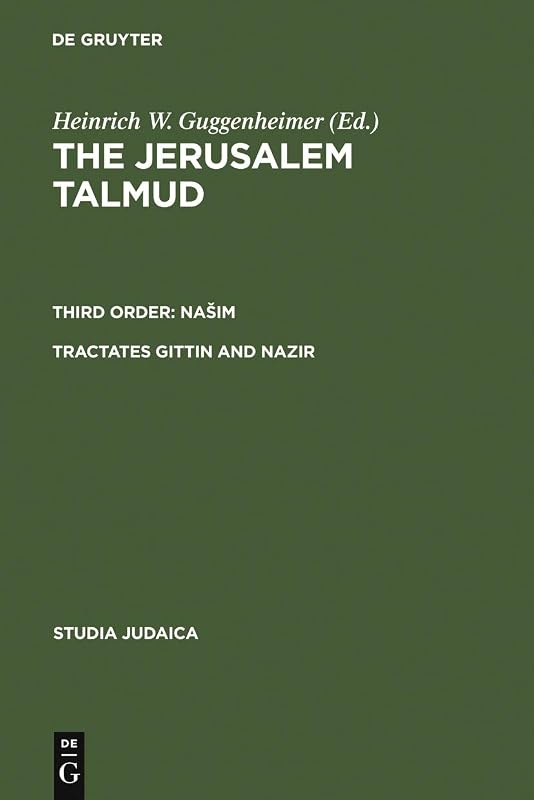 Tractates Gittin and Nazir (Studia Judaica, 39) by Heinrich W. Guggenheimer