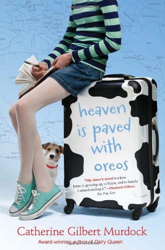 Heaven Is Paved with Oreos by Catherine Gilbert Murdock