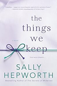 The Things We Keep: A Novel