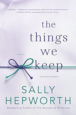 The Things We Keep: A Novel