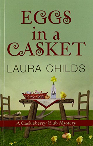 Eggs In A Casket by Laura Childs