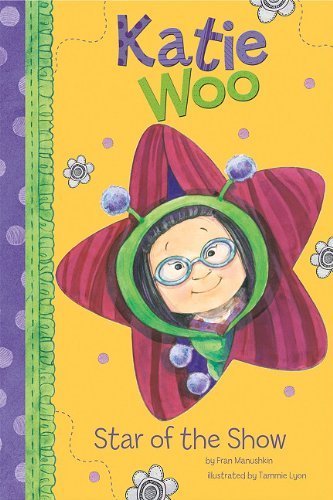 Star of the Show (Katie Woo) by Fran Manushkin