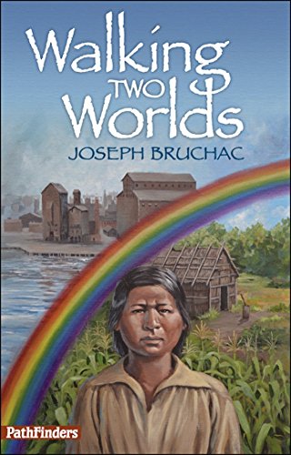 Walking Two Worlds by Joseph Bruchac
