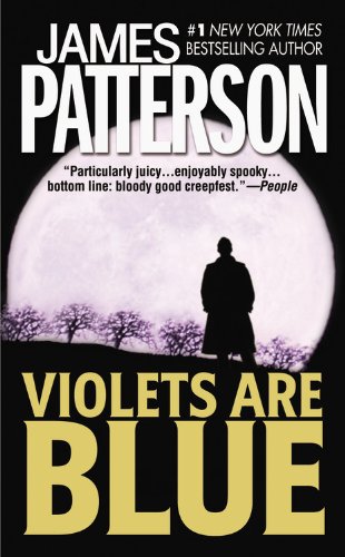 Violets Are Blue by James Patterson
