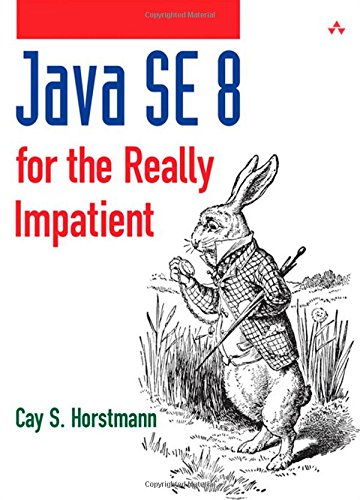 Java SE 8 for the Really Impatient by Cay S. Horstmann