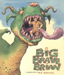 Big Brave Brian