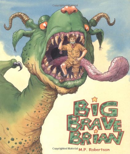 Big Brave Brian by M. P. Robertson