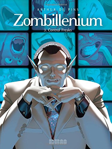 Zombillenium, Vol. 3: Control Freaks by Arthur de Pins