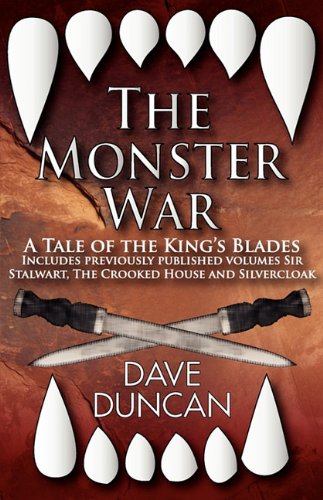 The Monster War: A Tale of the King's Blades by Dave Duncan