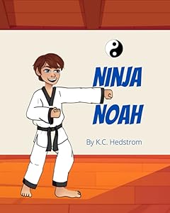 Ninja Noah by K. C. Hedstrom