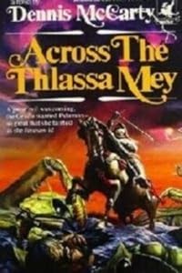 Across the Thlassa Mey by Dennis McCarty