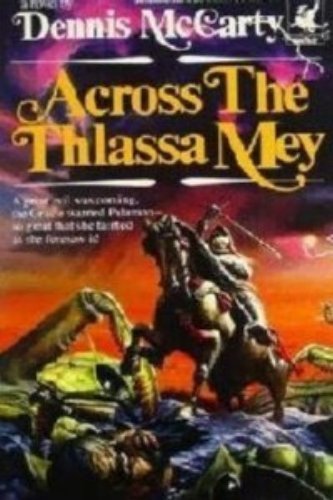 Across the Thlassa Mey by Dennis McCarty