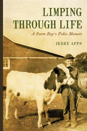 Limping through Life: A Farm Boy's Polio Memoir by Jerry Apps