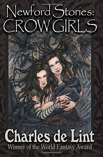 Newford Stories: Crow Girls by Charles de Lint