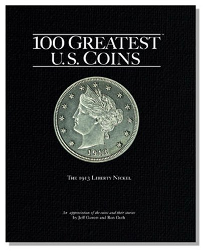 100 Greatest U.S. Coins by Jeff Garrett