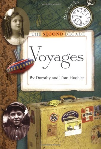 The Second Decade: Voyages (Century Kids) by Dorothy Hoobler