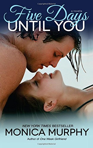 Five Days Until You by Monica Murphy