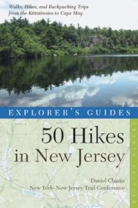 Explorer's Guide 50 Hikes in New Jersey: Walks, Hikes, and Backpacking Trips from the Kittatinnies to Cape May