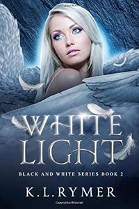 White Light: A demon paranormal romance (Black and White Series) by K.L. Rymer