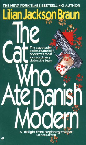 The Cat Who Ate Danish Modern by Lilian Jackson Braun