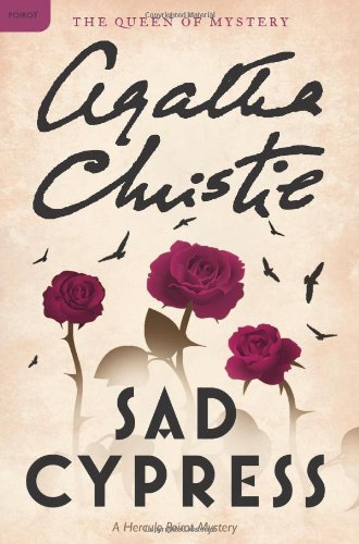 Sad Cypress: A Hercule Poirot Mystery by Agatha Christie