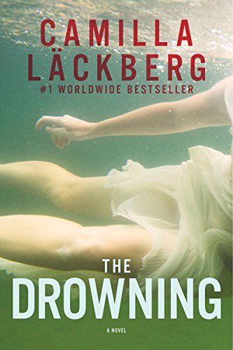 The Drowning: A Novel by Camilla Lackberg