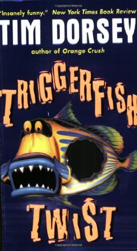 Triggerfish Twist (Serge Storms) by Tim Dorsey