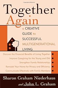 Together Again: A Creative Guide to Successful Multigenerational Living by Sharon Graham Niederhaus