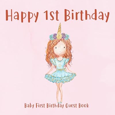 Happy 1st Birthday: Baby First Birthday Guest Book - Theme Party Decorations Ideas and Supplies To Sign In: Pink Ballerina Ballet Red Head Girl - ... - Includes Gift Log Tracker & Photo Space