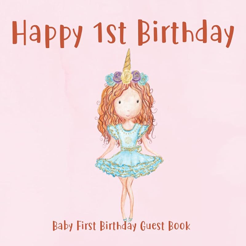 Happy 1st Birthday: Baby First Birthday Guest Book - Theme Party Decorations Ideas and Supplies To Sign In: Pink Ballerina Ballet Red Head Girl - ... - Includes Gift Log Tracker & Photo Space by Happily Ever Guest Books