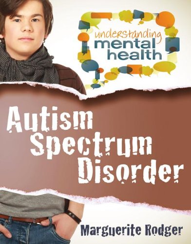Autism Spectrum Disorder by Marguerite Rodger