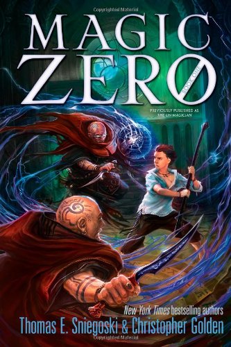 Magic Zero by Christopher Golden