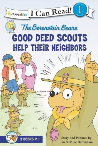 The Berenstain Bears Good Deed Scouts Help Their Neighbors by Jan Berenstain