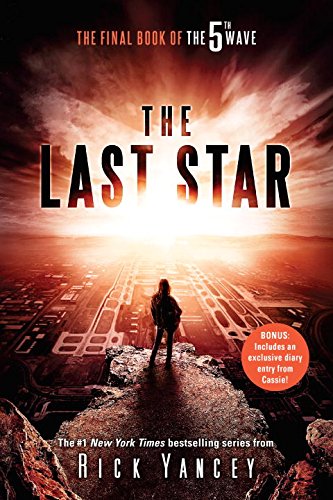 The Last Star: The Final Book of The 5th Wave by RICK YANCEY
