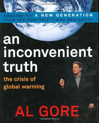 AN Inconvenient Truth: The Crisis of Global Warming