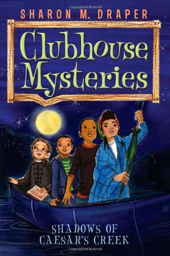 Shadows of Caesar's Creek by Sharon M. Draper