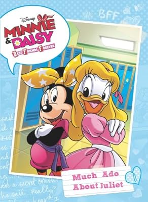 Much Ado About Juliet (Minnie & Daisy B.F.F. Chapter Book)