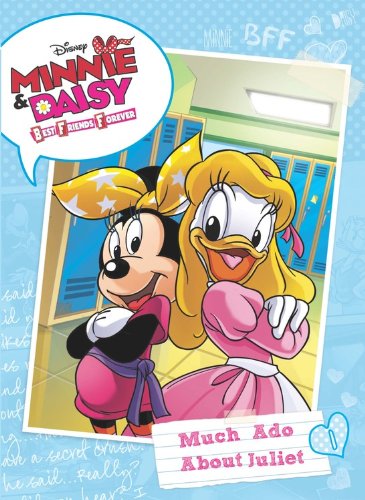 Much Ado About Juliet (Minnie & Daisy B.F.F. Chapter Book) by Calliope Glass