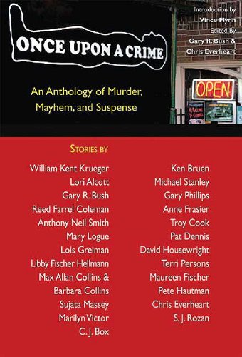 Once Upon a Crime: An Anthology of Murder, Mayhem and Suspense by Chris Everheart