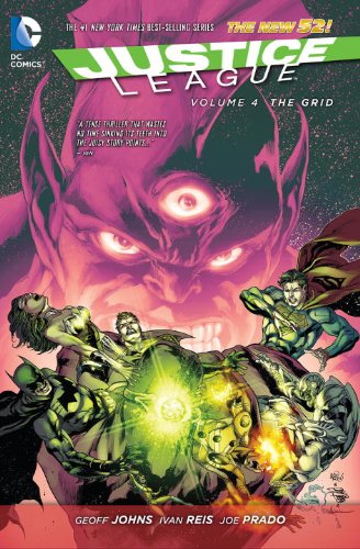 Justice League Vol. 4: The Grid by Geoff Johns