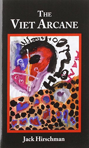 The Viet Arcane by Jack Hirschman