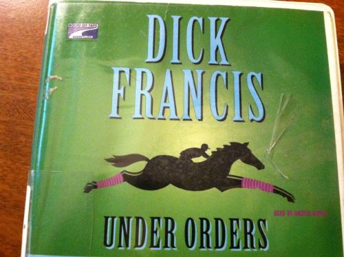Under Orders by Dick Francis
