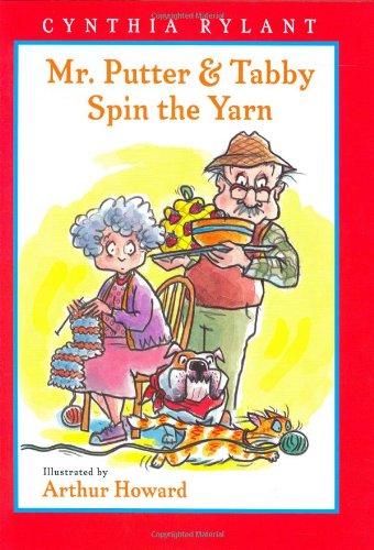 Mr. Putter &amp; Tabby Spin the Yarn by Cynthia Rylant