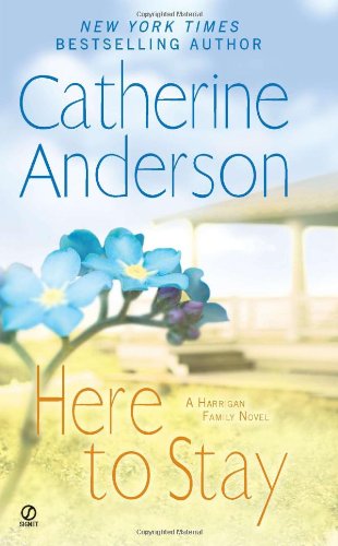 Here to Stay: A Harrigan Family Novel by Catherine Anderson