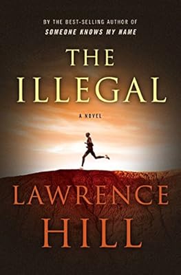 The Illegal: A Novel