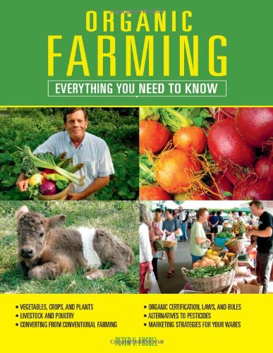 Organic Farming: Everything You Need to Know by Peter V. Fossel