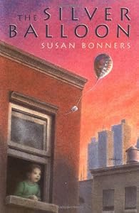 The Silver Balloon by Susan Bonners 
			
			
		
		
		
       	 
       		
       			(Author, Illustrator)